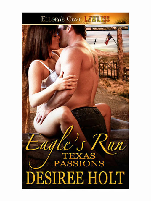 Title details for Eagle's Run by Desiree Holt - Available